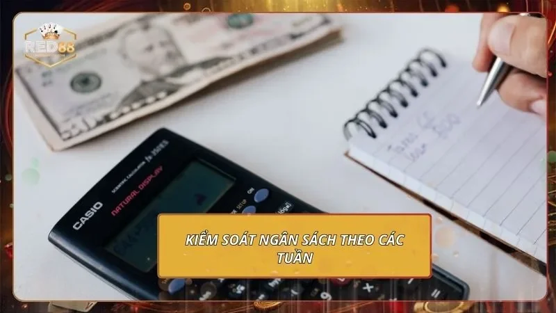 Quản Lý Vốn Khi Chơi Tại RED88 - Thắng Lớn, Lợi Nhuận Cao 3 Kiểm soát ngân sách theo các tuần